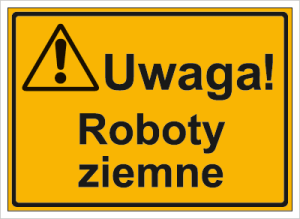Znak Uwaga!  Roboty ziemne