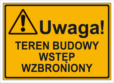 uwaga-teren-budowy-wstep-wzbroniony-319-63_400.png