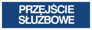 Znak PRZEJŚCIE SŁUŻBOWE