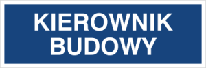 Znak KIEROWNIK BUDOWY