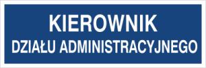 Znak KIEROWNIK DZIAŁU ADMINISTRACYJNEGO
