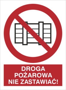 Znak Droga pożarowa Nie zastawiać