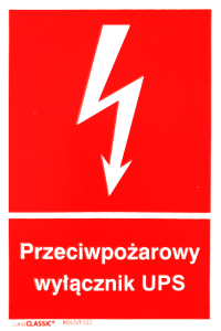 Znak  Przeciwpożarowy wyłącznik UPS 10x15 płyta foto  