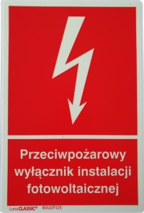 Znak  Przeciwpożarowy wyłącznik instalacji fotowoltaicznej 10x15 płyta foto 