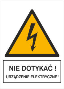Znak Nie dotykać! Urządzenie elektryczne! 