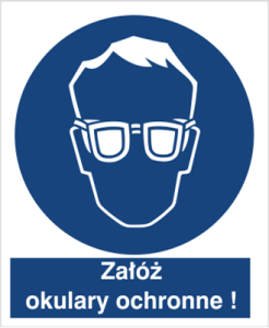 Znak NAKAZ STOSOWANIA OCHRONY OCZU -  załóż okulary ochronne 