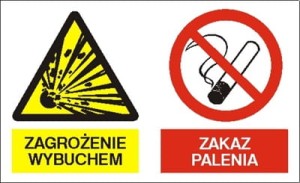 Znak Zagrożenie wybuchem. Zakaz palenia